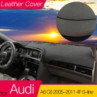 Для Audi A6 C6 2005  2011 4F кожаный коврик крышка приборной панели Pad солнцезащитный козырек Dashmat коврик автомобильные аксессуары S-line 2006 2007 2008 2009