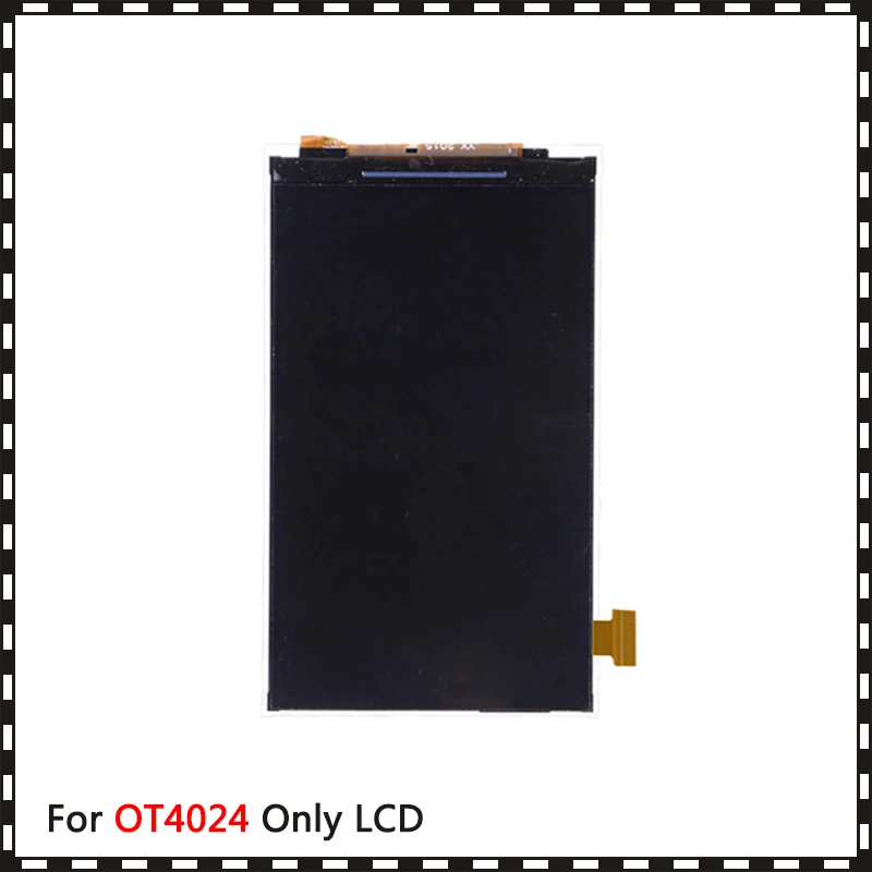 

10pcs/lot New For Alcatel One Touch Pixi First OT4024 OT4024D Lcd Display Screen