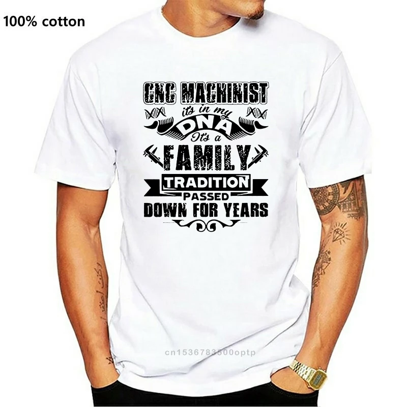 

New Cnc Machinist In My Dna T Shirt For Men Short Sleeve Letters Fitness T-Shirt 2021 Gents Plus Size 3xl Fitted Top Quality