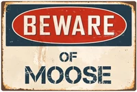 stickerpirate beware of moose 8 x 12 vintage aluminum retro metal sign vs288
