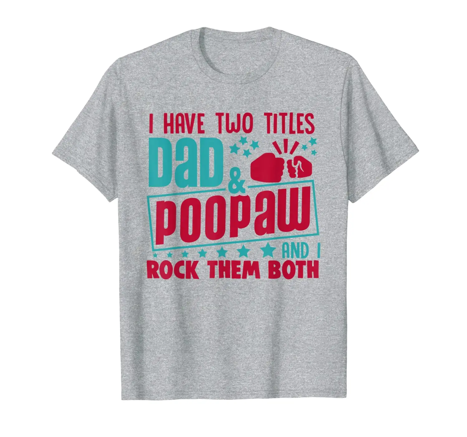 Мужские у меня есть две название папа и Poopaw I Rock их обоих футболка с надписью