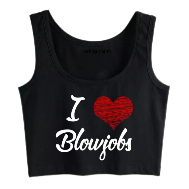 

Lasting charm Crop Top Female I Love Blowjobs Design Black Sleeveless Tops