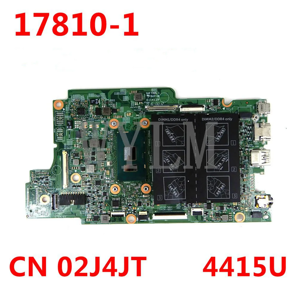

Материнская плата CN 02J4JT 2J4JT 17810-1 4415U для DELL Inspiron 13-5379 15-5579 17810-1, материнская плата для ноутбука 100%, протестирована, работает хорошо