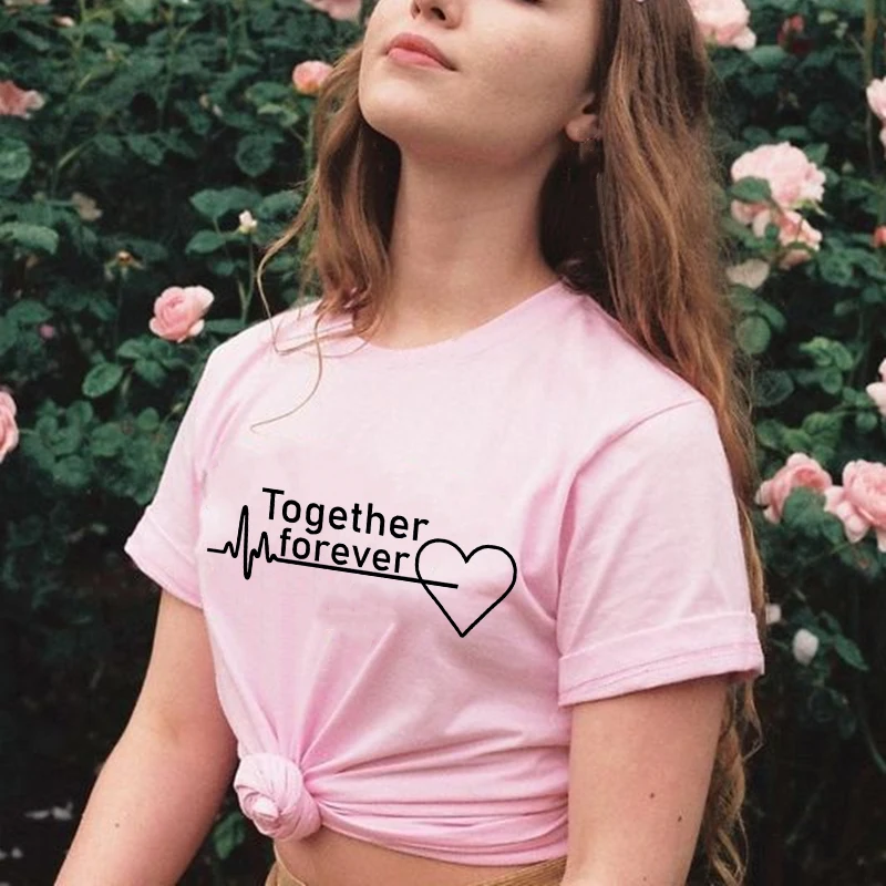 

Together Forever Print T Shirt Women Summer Casual Tshirts Tops Harajuku Summer Graphic Tee 2021 Fashion Female T-shirt DropShip