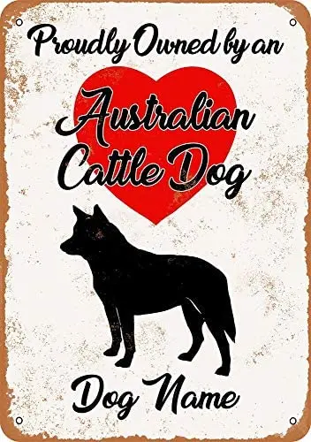 

Custom Dog Name Cattle Dog Vintage Metal Sign