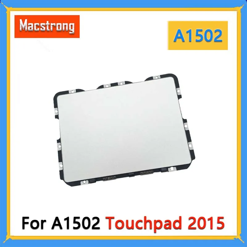 Original A1502 Touchpad 2015 for MacBook Pro Retina A1502 Trackpad EMC 2835 810-00149-04 MF839 MF841 Replacement