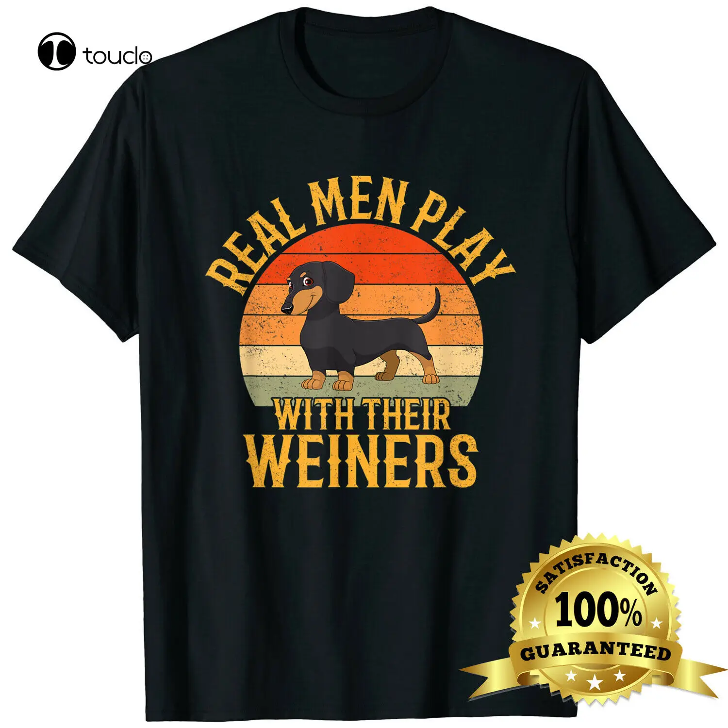 

Real Men Play With Their Weiners Funny Dachshund Dog Men Women Unisex T-Shirt