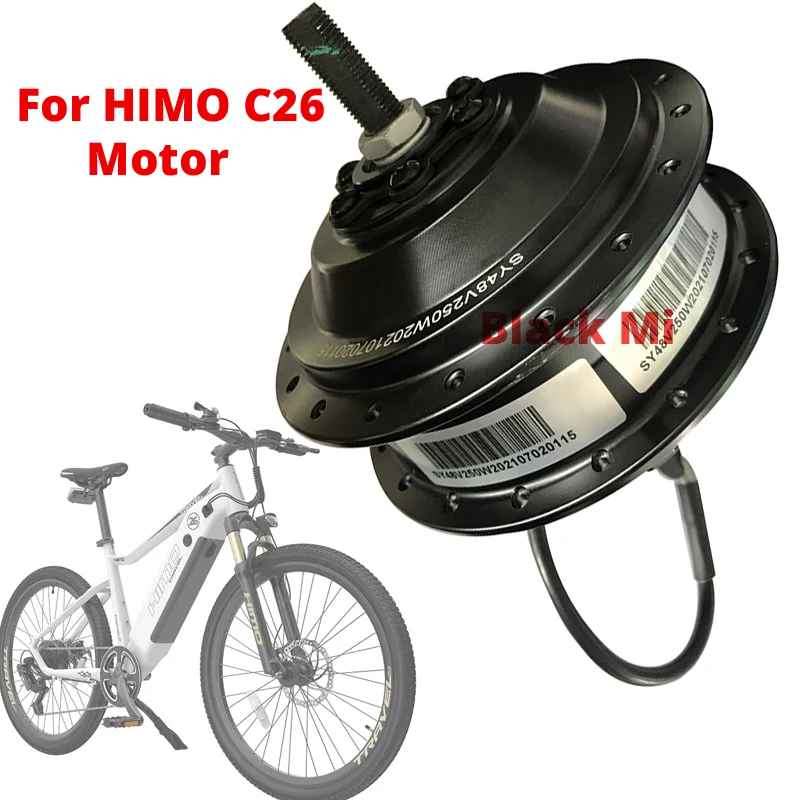 

Original 48V 250W Motor Engine E-bike for HIMO C26 Electric Bike Bicycle Wheel Hub Motor Assembly Kit Spare Parts Accessories