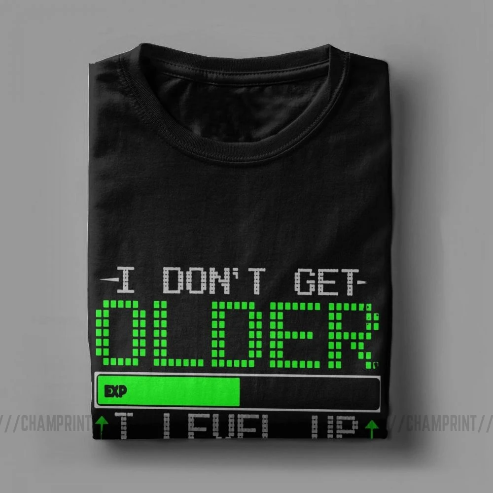 Футболка с надписью I Don't Get Older Level Up для мужчин смешной подарок на день рождения