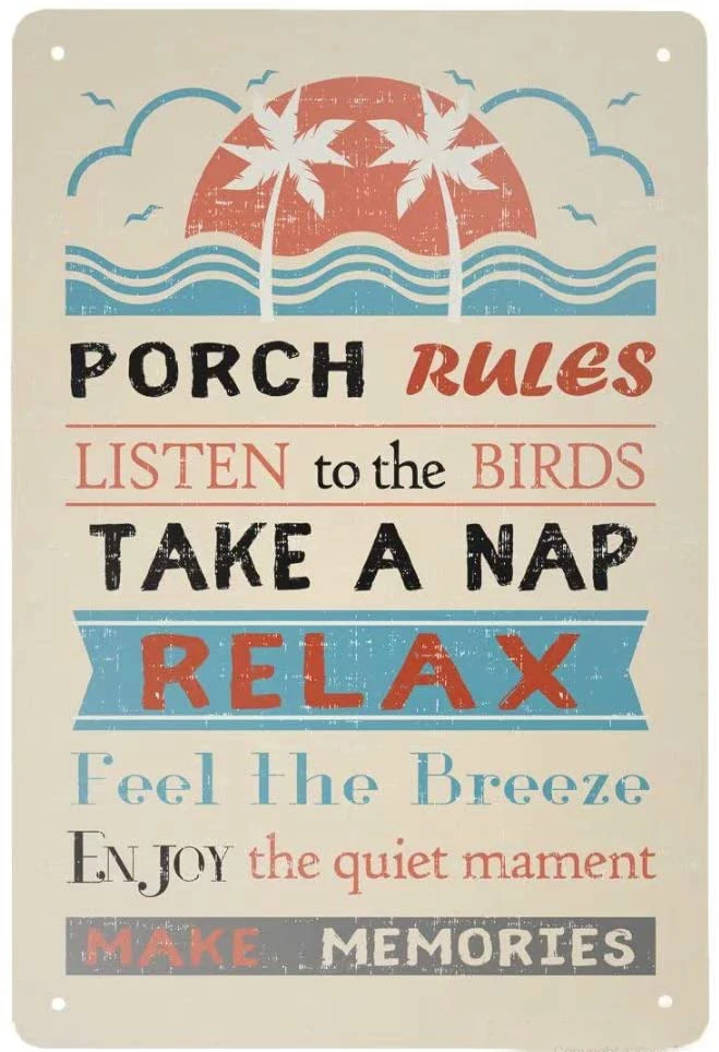 

Beach and Seaside Decorative Metal Plates Porch Rules Listen To The Birds Take A Nap Pelax Hotel Home Decoration Metal Signs