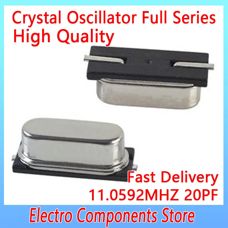 

10PCS/Lot HC-49SMD 2Pin 49SMD SMD Quartz Crystal Resonator Passive Oscillator 11.0592MHZ 20PF 20PPM Passive Crystal Oscillator