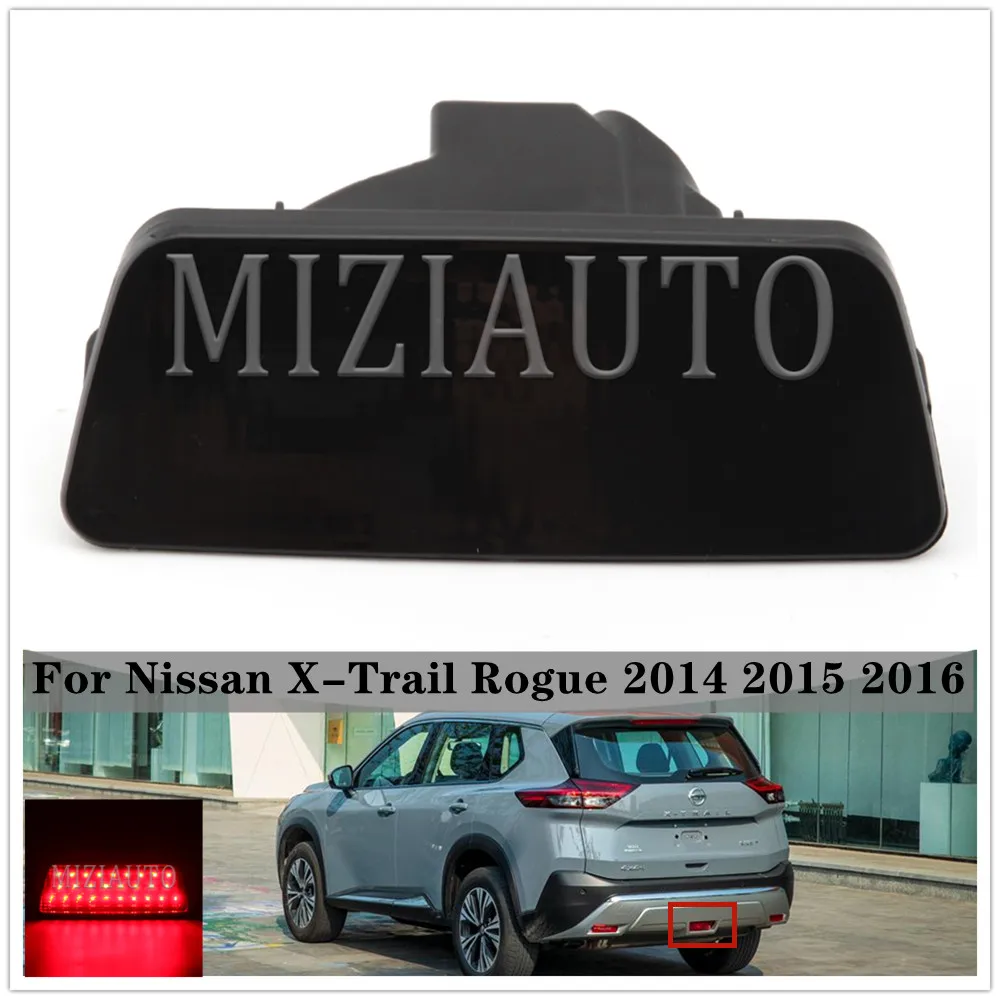 

Светильник фара среднего заднего бампера для Nissan X-Trail Rogue 2014 2015 2016, стоп светильник s, сигнал поворота, противотуманная фара, автомобильные ак...