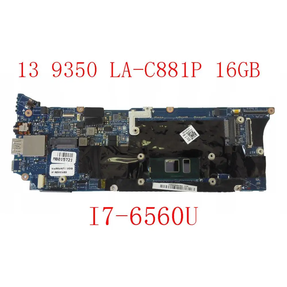 

H67KH I7-6560u CPU 16GB RAM for DELL XPS 13 9350 Laptop Motherboard DDR3 Inspiron Intel LA-C881P Test Good Working Integrated