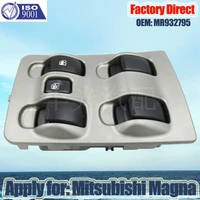 factory direct auto electric power window switch apply for mitsubishi magna mirage 03 05 left switch 4 door mr932795