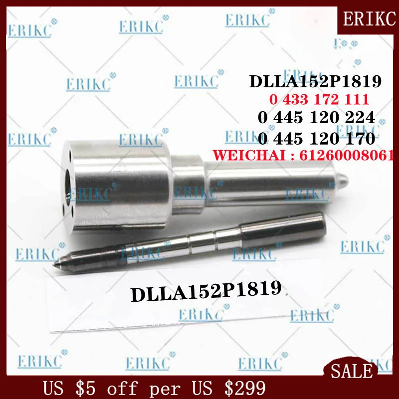 

ERIKC Fuel Injection Nozzle DLLA152P1819 (0 433 172 111) FOR 0 445 120 224 0 445 120 170 WEICHAI : 612600080618