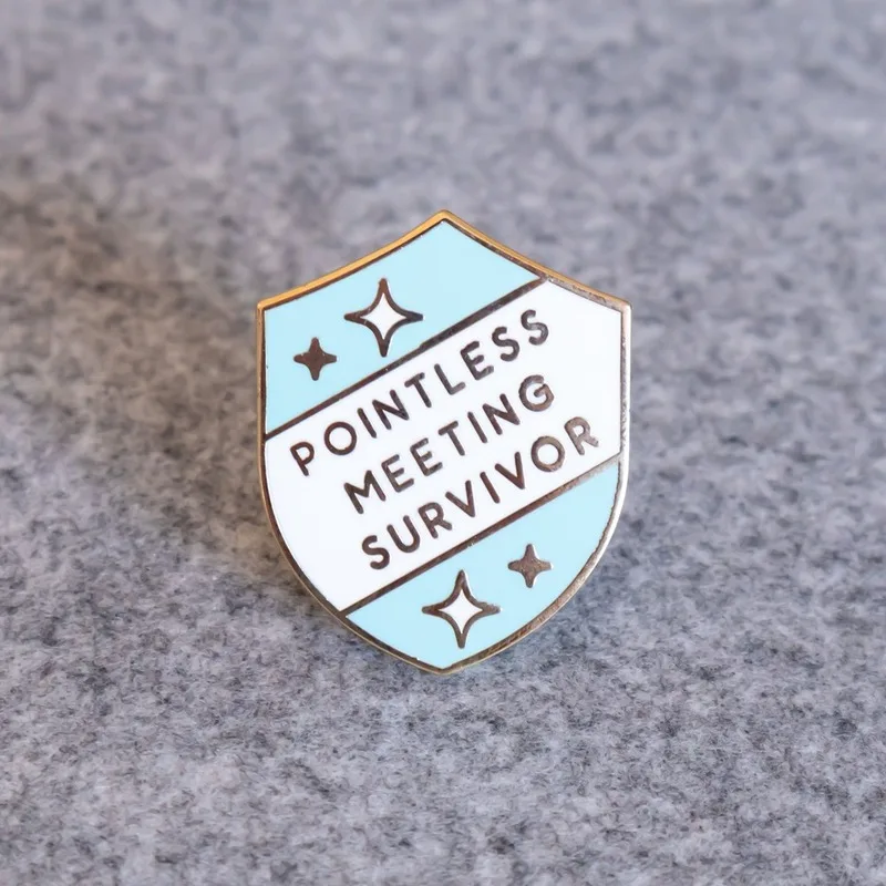 

Pointless Meeting Survivor Enamel Pin Lapel Pins Badge