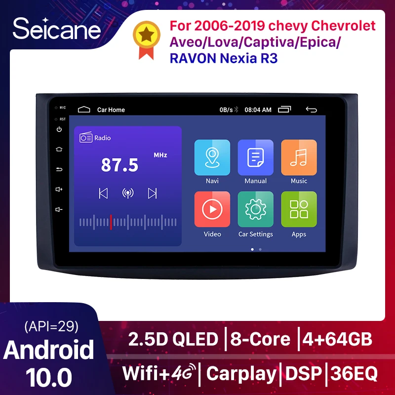 

Seicane Android 10 Car GPS Radio Multimedia Player for 2006-2019 chevy Chevrolet Aveo/Lova/Captiva/Epica/RAVON Nexia R3/Gentra