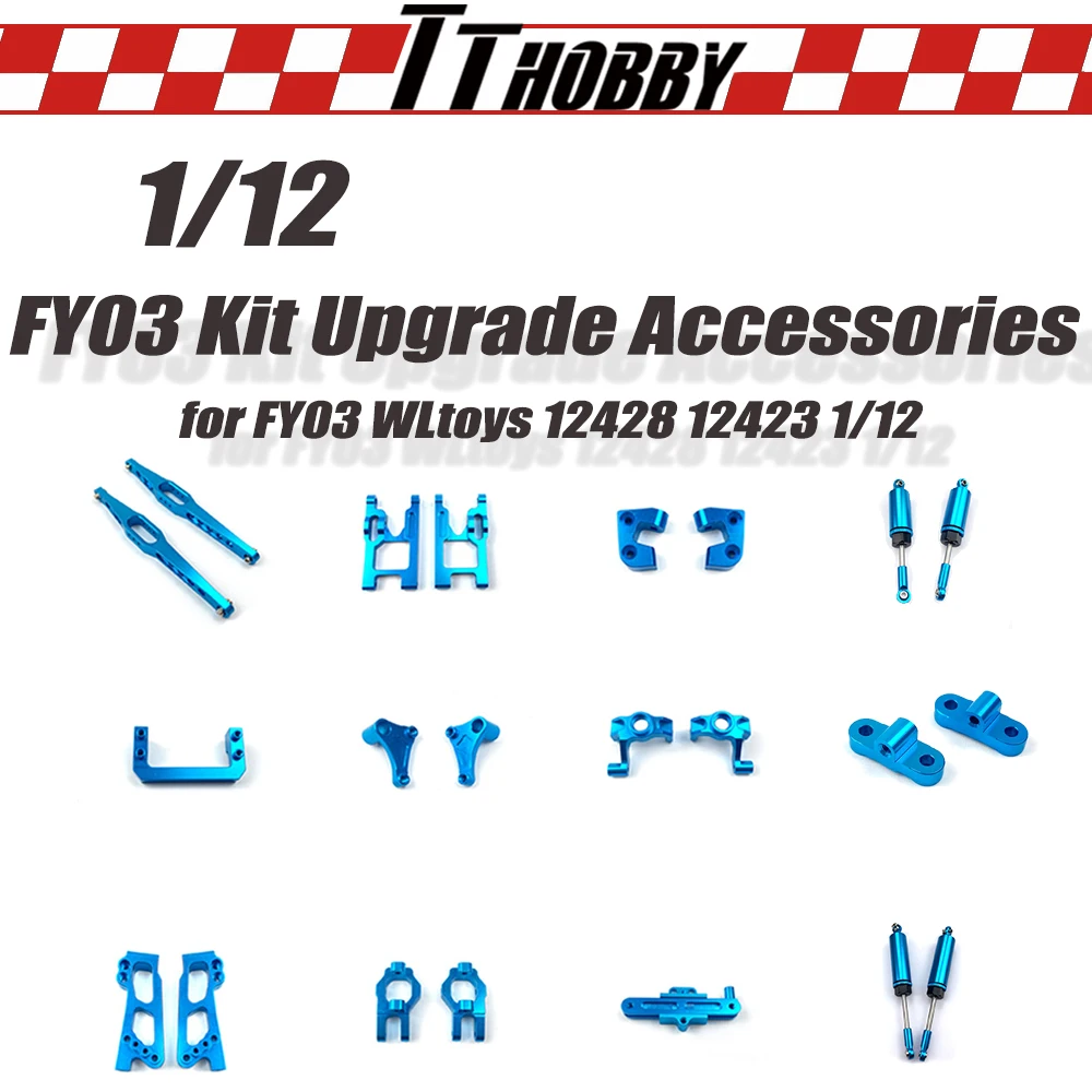 

Обновленная модель TTHOBBY 12428 Feiyue Fy03, комплект аксессуаров для 1/12 Feiyue FY03 WLtoys 12428 12423 RC багги, запчасти для гоночных автомобилей
