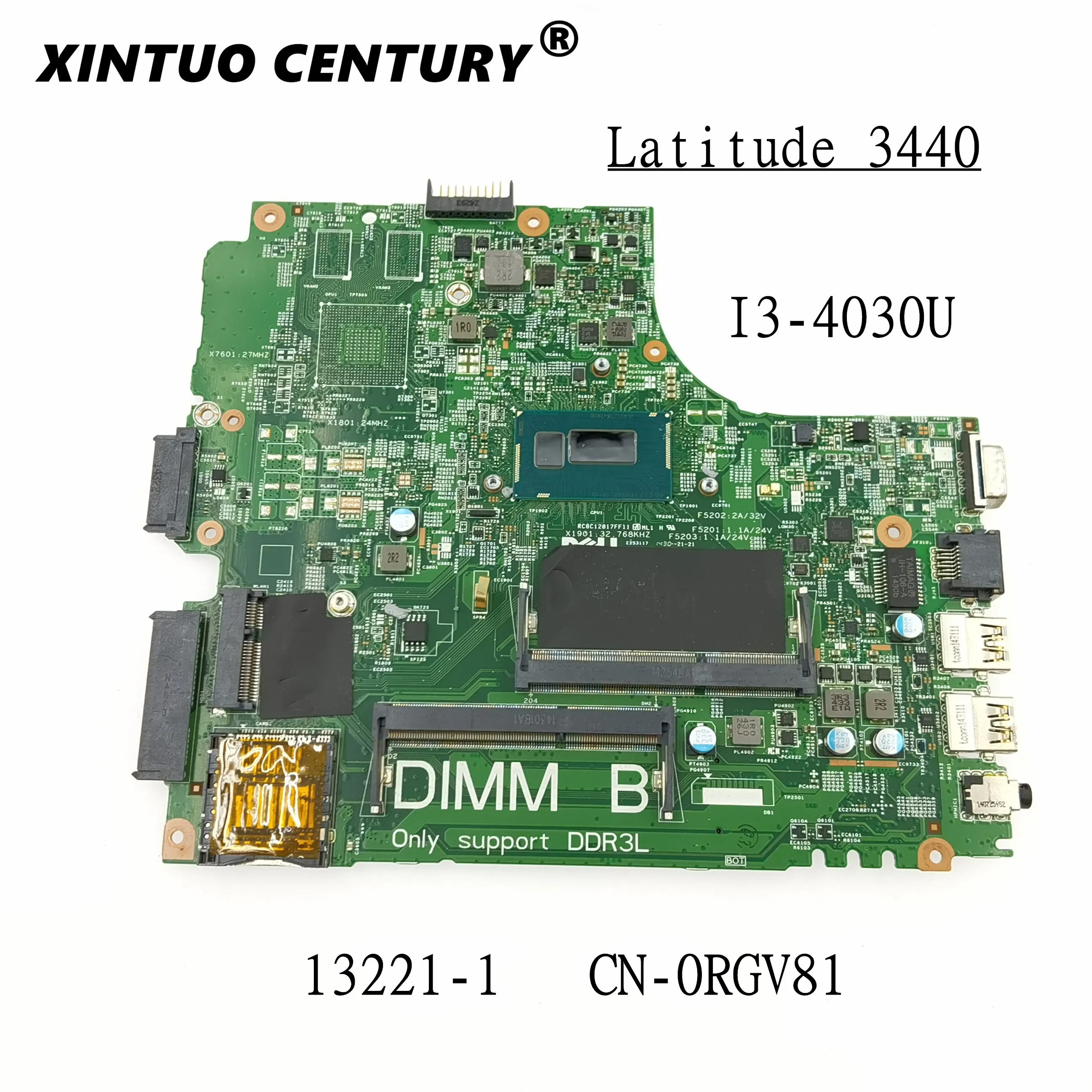 

I3-4030U FOR Dell Latitude 3440 Laptop Motherboard DL340-HSW 13221-1 PWB WVPHP CN-0RGV81 RGV81 Mainboard 100% Tested