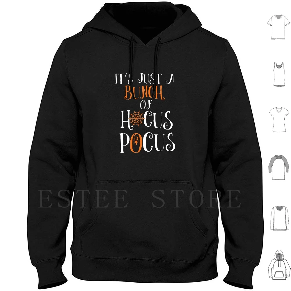 

It's Just A Bunch Of Hocus.pocus Halloween Party Hoodie Long Sleeve Halloween Witches Witch Sanderson Sisters Hocus Movies