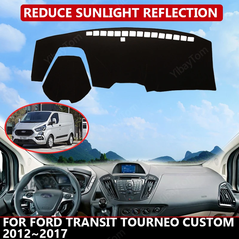 

Чехол для приборной панели Ford Transit Tourneo на заказ 2012 ~ 2017, защита от солнца, коврик для приборной панели, коврик для автомобиля