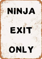 ninja exit only vintage look metal sign for home coffee wall decor 8x12 inch