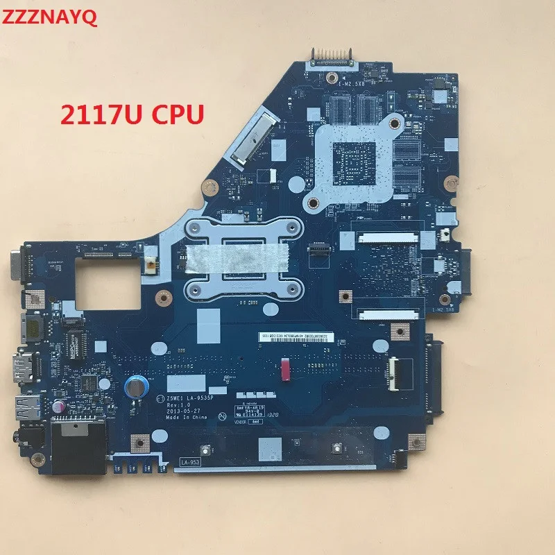 Материнская плата для ноутбука ZZZNAYQ NBMEQ11002 NB.MEQ11.002 для Acer Aspire E1-530 E1-570 E1-570G Z5WE1 LA-9535P с процессором 2117U SR0VQ DDR3.