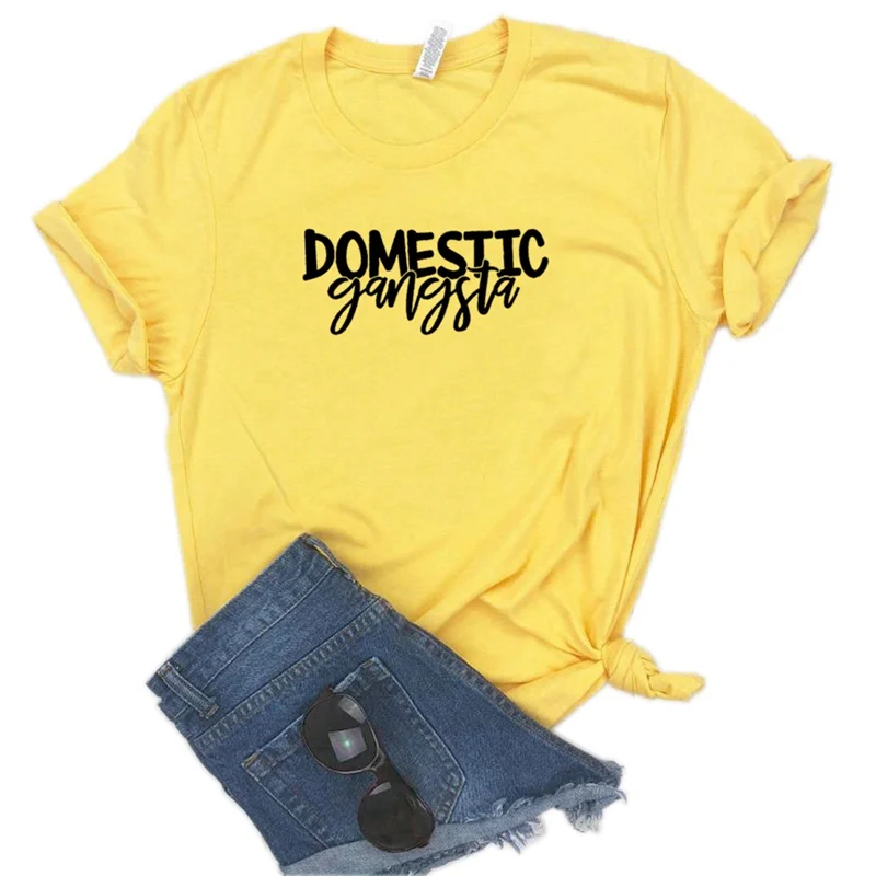 

Domestic Gangsta Women tshirt Cotton Casual Funny t shirt Gift For Lady Yong Girl Top Tee Drop Ship S-939