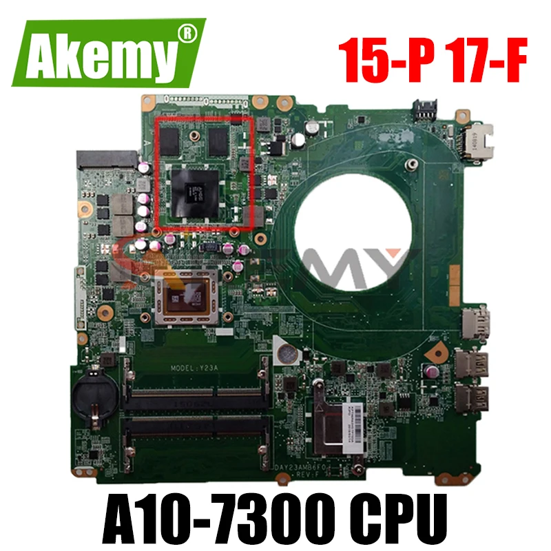 790770-001 для ноутбука hp 15-p 17-F 17-P материнская плата A10-7300 Процессор бортовой DAY21AMB6D0