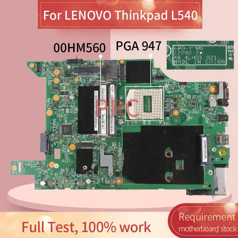 00HM560 04X2034 04X2032 00HM562 для LENOVO Thinkpad L540 PGA 947 Материнская плата ноутбука 12290 2 48.4LH02.021 HM87