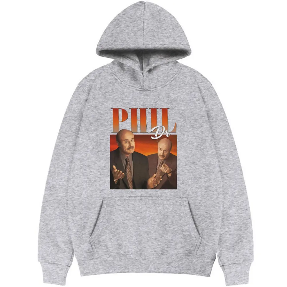 

2021 Hot Dr Phil Fashion Comfortable Hoodie High Quality Hoodies Men Casual Clothes Women Fleece Cotton Sweatshirt Unisex Tops