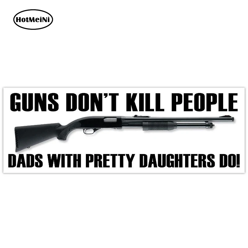 HotMeiNi 13 см X 4 7 Пистолеты Don't Kill людей папы с довольно дочерей нра Стикеры