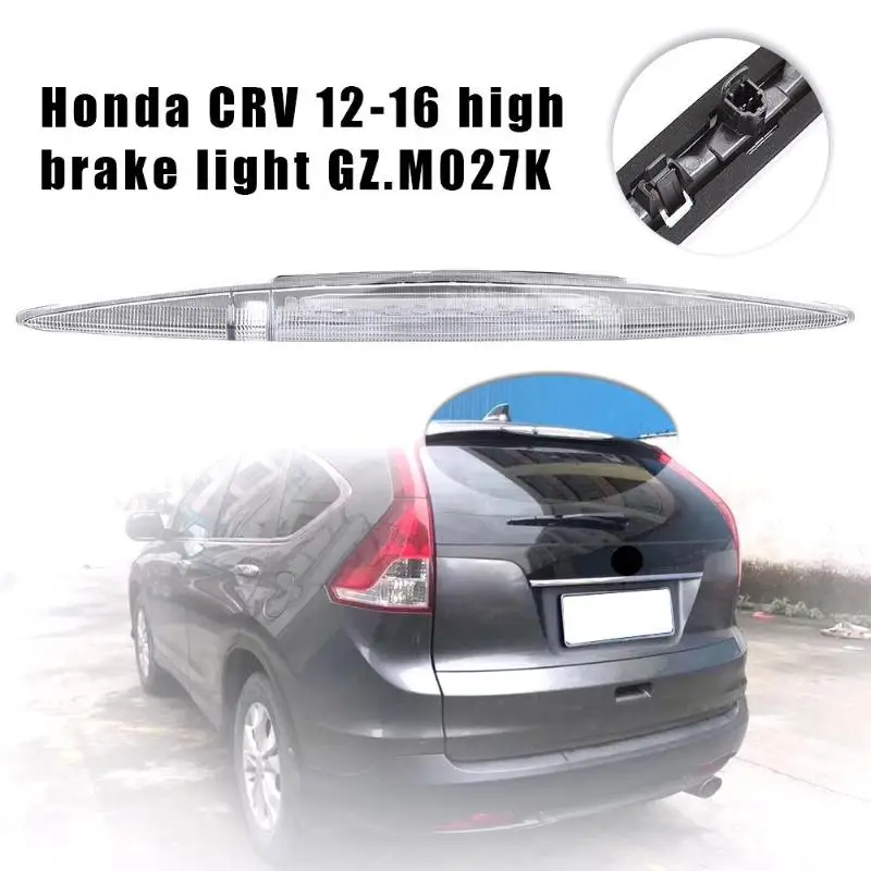 Высокое крепление 3-го тормоза световой стоп-сигнал CHMSL для Honda CRV CR-V 2012-2016 |