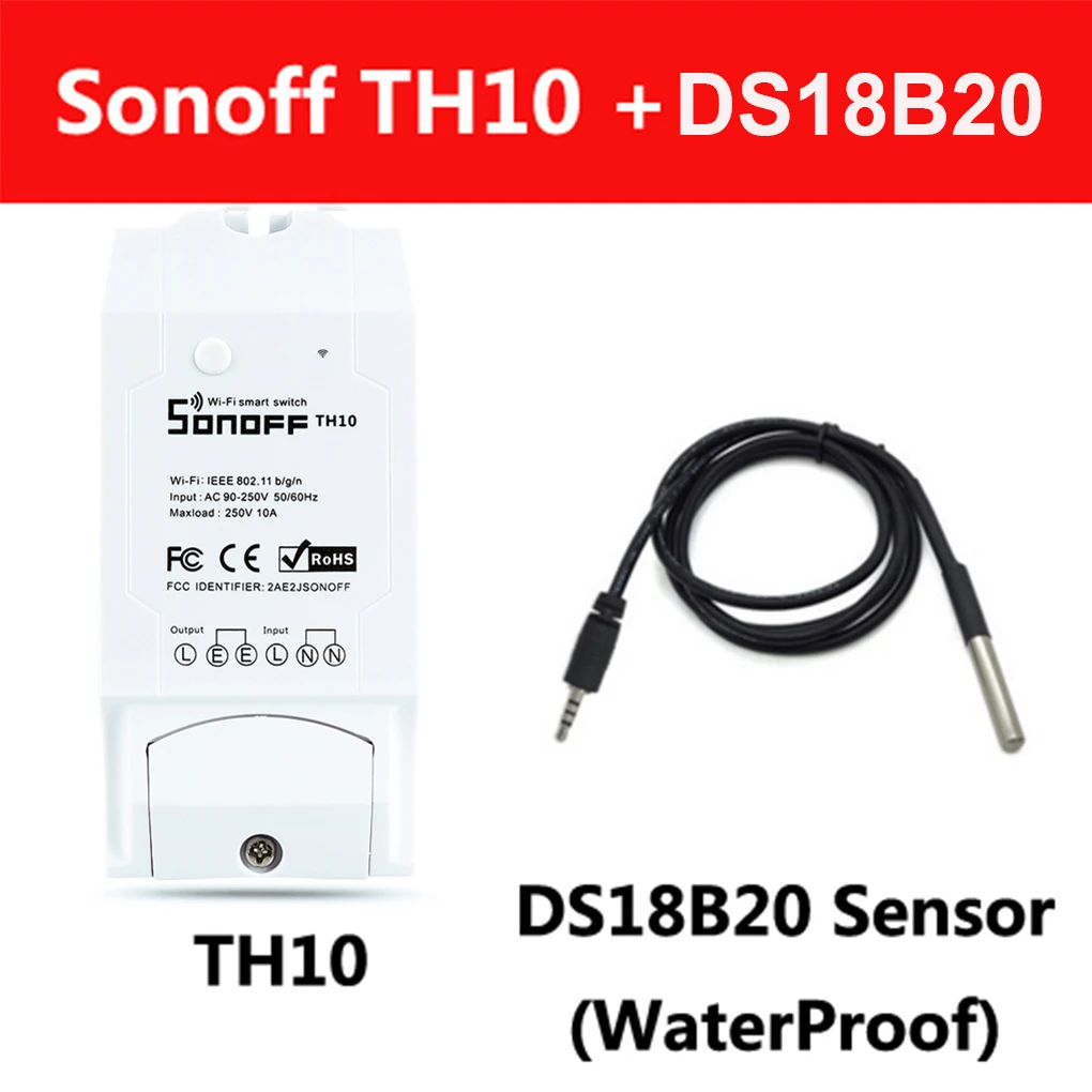 TH10 and DS18B20 Sonoff TH 10A/16A умный переключатель Wi-Fi контроллер с температурным датчиком и водонепроницаемым контролем влажности домашняя Автоматизация - Комплект: TH10 and DS18B20