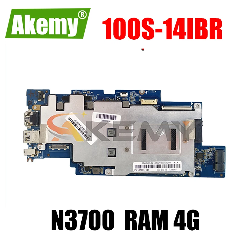 

Akemy brand New 1501B_01_01 For Lenovo Ideapad 100S 100S-14IBR Laptop Motherboard CPU N3700 RAM 4G 100% Test Work