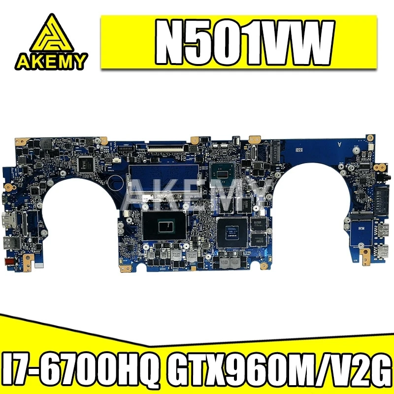 

Материнская плата Akemy для ноутбука 90NB0AU0-R00030 материнская плата ASUS ROG G501VW N501VW UX510VW G501V N501V UX510V 8G/I7-6700HQ GTX960M/2G
