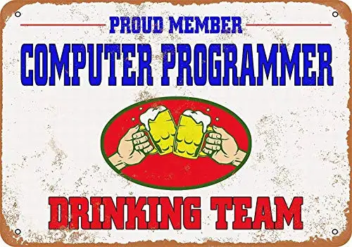 

Компьютерный программатор питьевой команды 8X12, металлический жестяной знак, Настенный декор, домашний декор