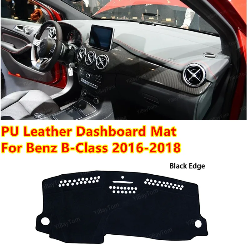 

For Benz B-Class 2016-2018 PU Leather Anti-slip Car Dashboard Cover Mat Sun Shade Pad Instrument Panel Carpets Accessories