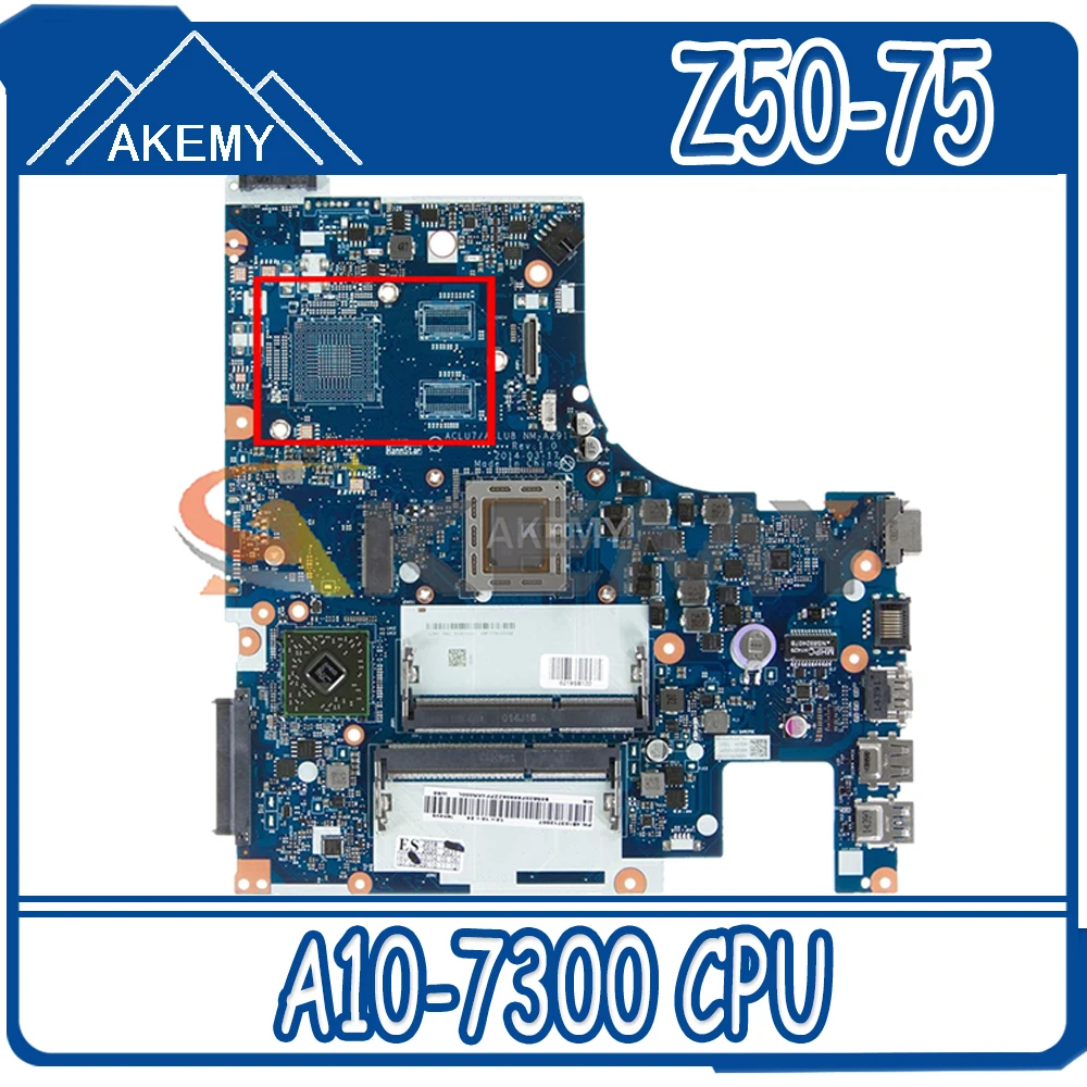 

Akemy ACLU7/ACLU8 NM-A291 Motherboard For Lenovo Z50-75 G50-75M Laptop Motherboard CPU A10-7300 DDR3 100% Test