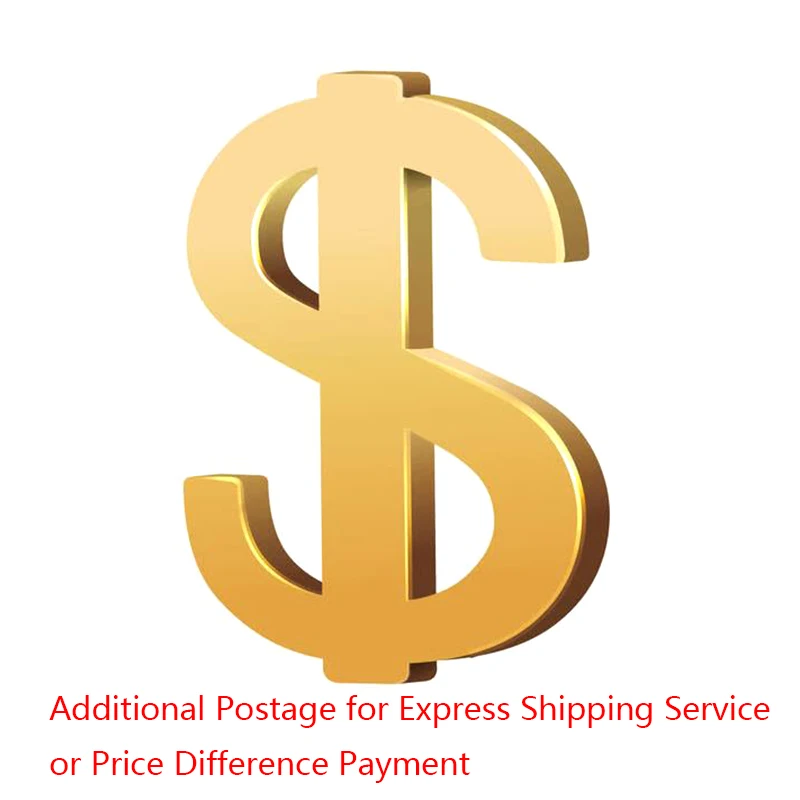 

Additional Postage for Express Shipping Service or Price Difference Payment