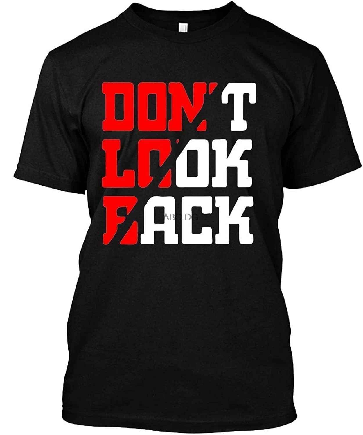 

Don't Look Back Shirt