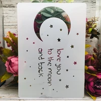 a4 29cm love you to the moon and back diy layering stencils wall painting scrapbook coloring embossing album decorative template
