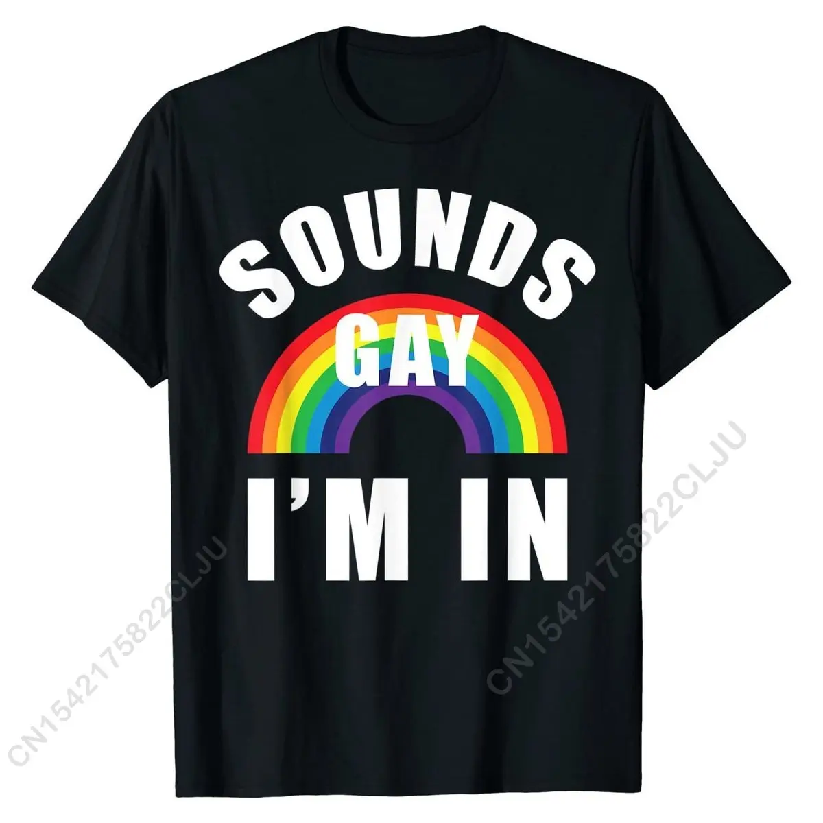 

Sounds Gay Im In Shirt Funny LGBT Gay Lesbian Bisexual T-Shirt CustomCustomized Tops & Tees Slim Fit Cotton Mens T Shirts