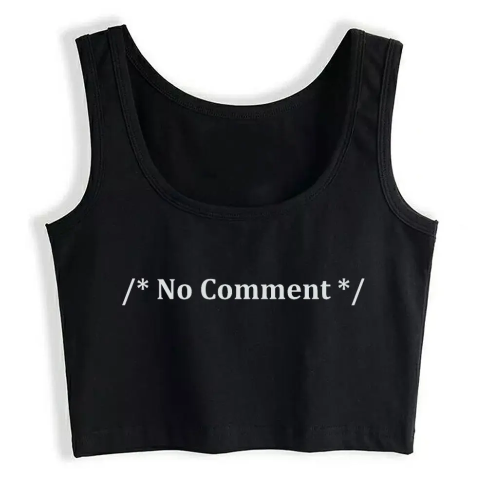 

Crop Top No Comment Funny Sayings Computer Programming Geek Humor Vintage Print Womens Tops blusas mujer de moda 2021 verano