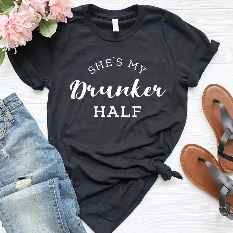 

She's My Drunker Half Women tshirt Casual Cotton Hipster Funny t-shirt For Lady Yong Girl Top Tee Drop Ship