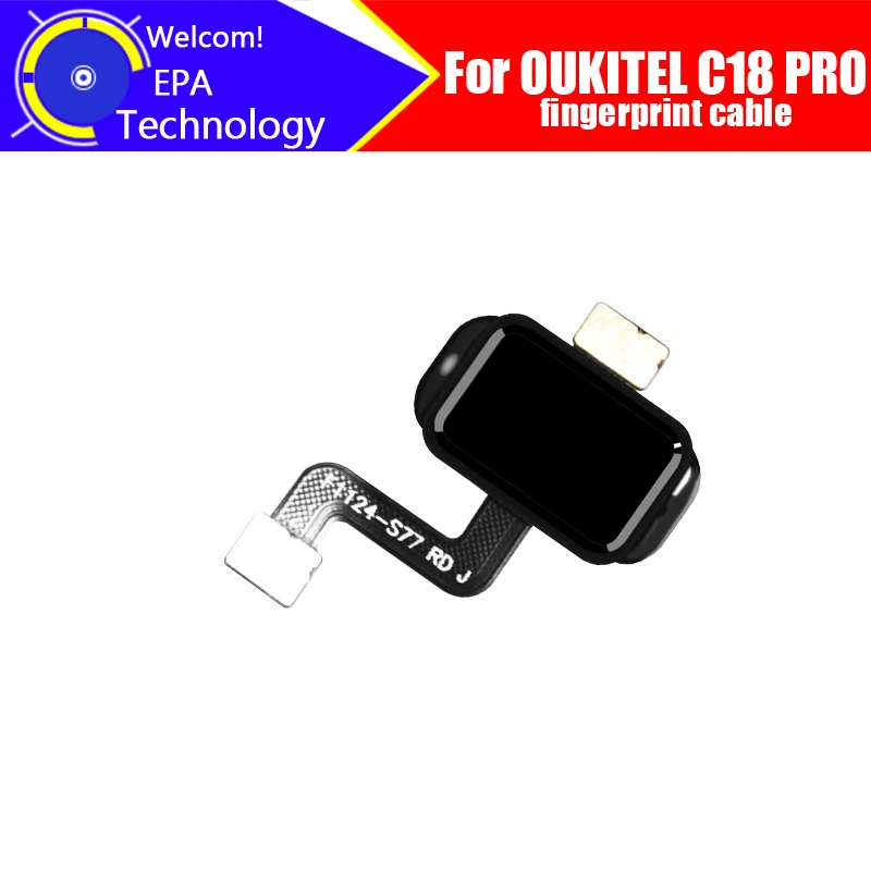 

100% оригинальный новый кабель отпечатков пальцев для OUKITEL C18 PRO.