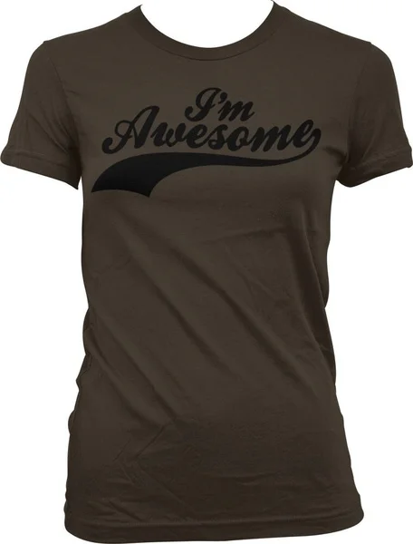 

I'm Awesome Script Cocky Conceited Confident Funny Juniors T-shirt