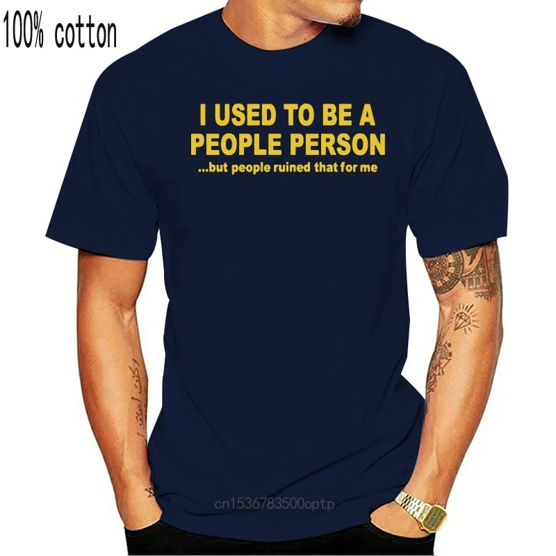 

New I Used To Be A People Person T Shirt Men Designer Funny Camisetas Man's Tshirt Comic T-Shirt For Men Slogan Joke Printed