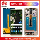 ЖК-экран для Huawei Mate 10 Pro BLA-L29 L09 AL00 A09, ЖК-дисплей, сенсорный экран, дигитайзер, запчасти для Huawei Mate 10 Pro