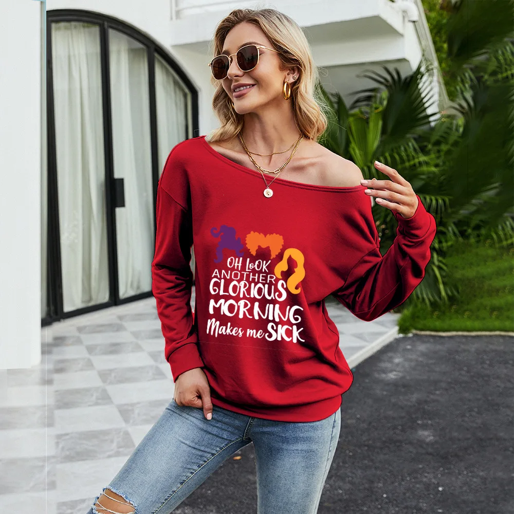

Halloween Oh Look Another Glorious Morning Makes Me Sick Long Sleeve Pullover Casual Printed Sweatshirt